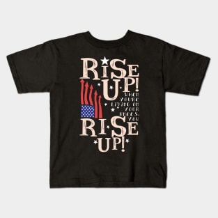 Rise Up! Kids T-Shirt